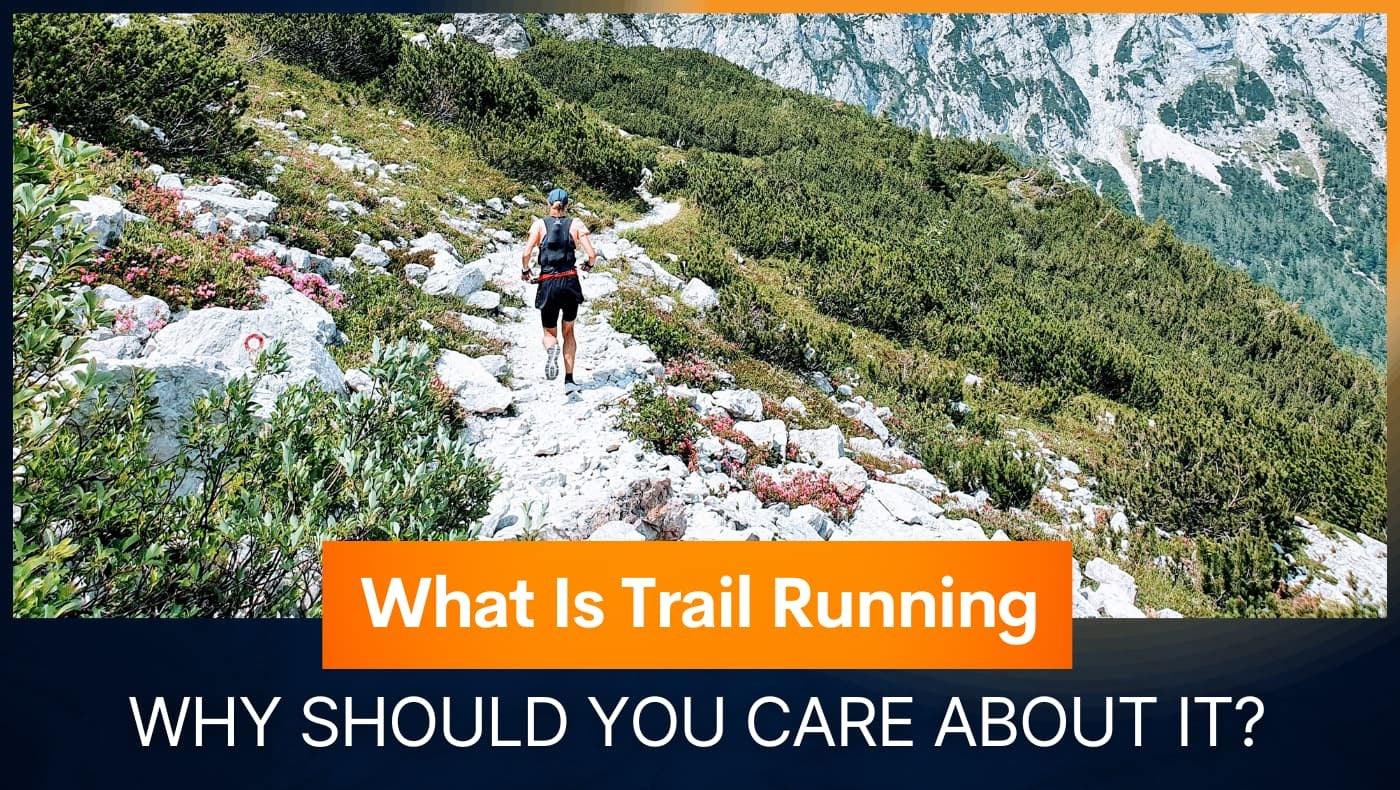 What is trail running?