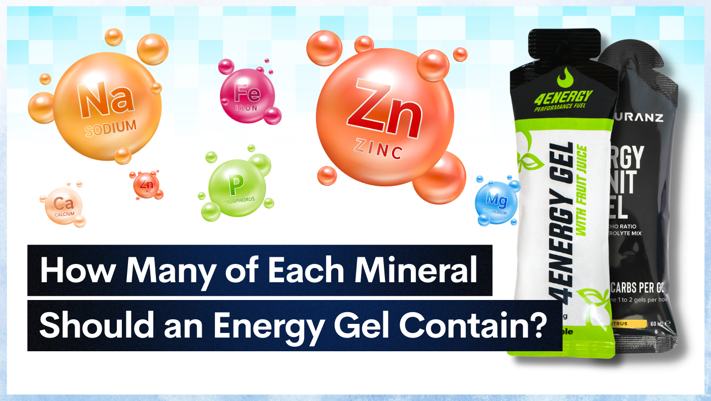 How Many of Each Mineral Should an Energy Gel Contain?