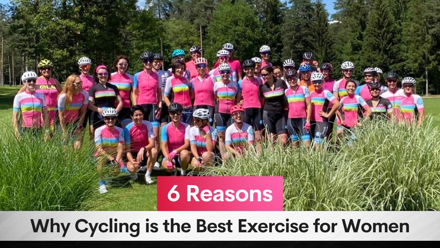 6 Reasons Why Cycling is the Best Exercise for Women