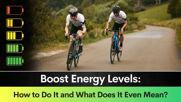 Boost Energy Levels How to Do It and What Does It Even Mean