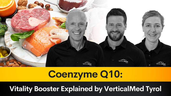 Coenzyme Q10 Vitality Booster Explained by VerticalMed Tyrol