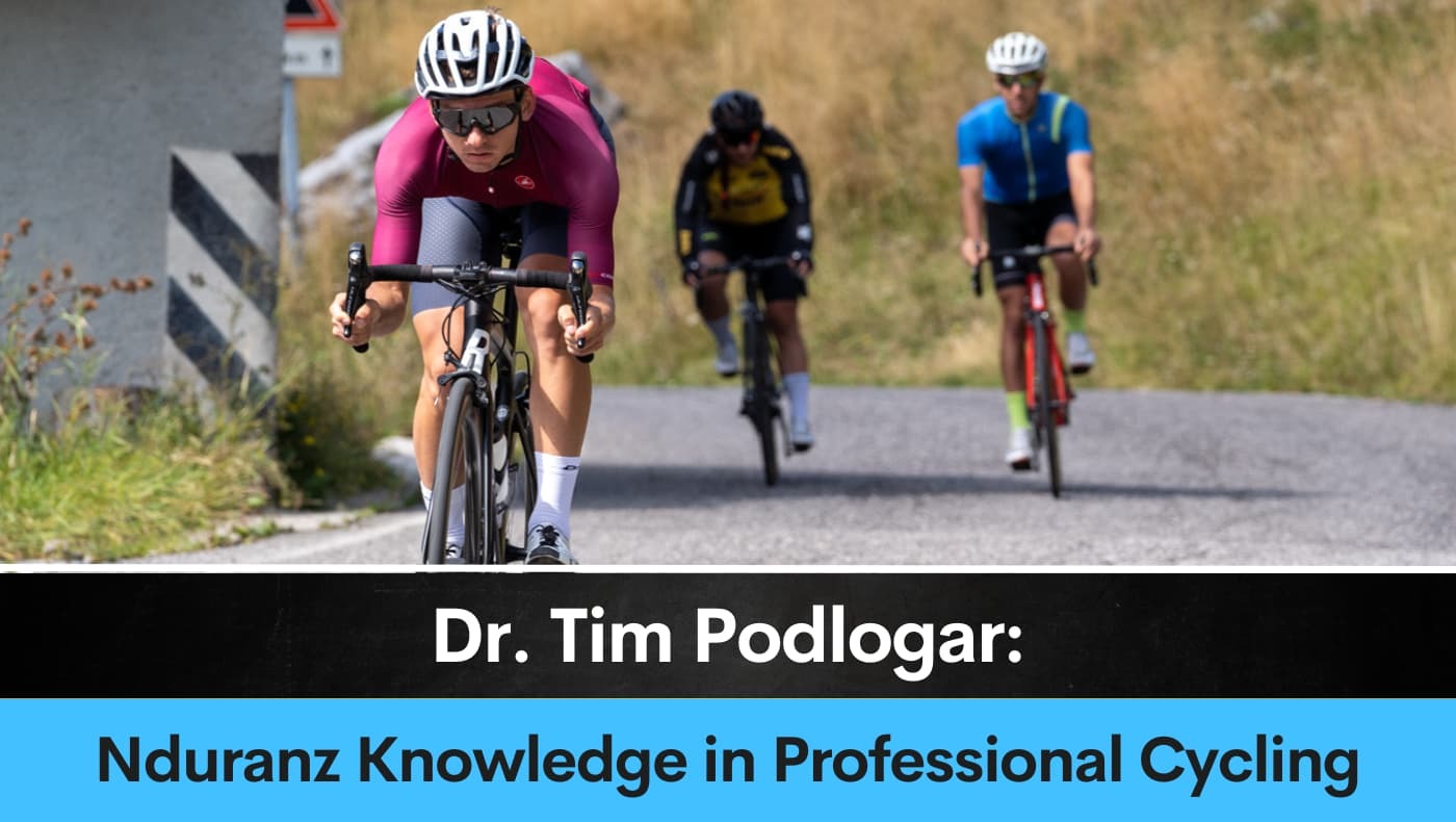 Dr. Tim Podlogar: Nduranz Knowledge in Professional Cycling