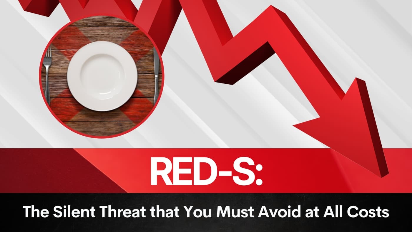 RED-S: The Silent Threat that You Must Avoid at All Costs