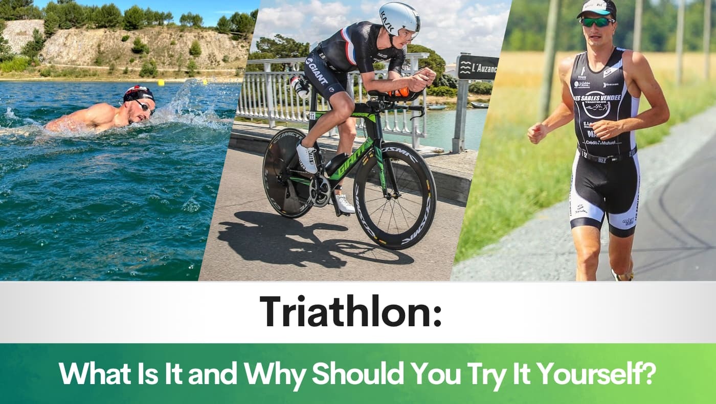 Triathlon: What Is It and Why Should You Try It Yourself?