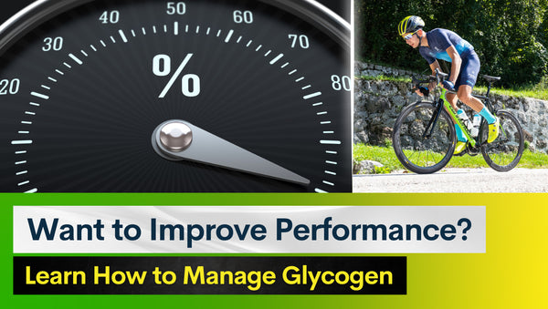 Want to Improve Performance? Learn How to Manage Glycogen